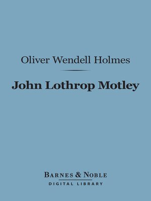 cover image of John Lothrop Motley (Barnes & Noble Digital Library)